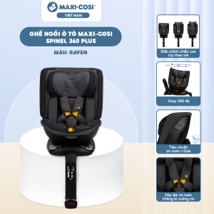 ghe ngoi o to maxi cosi spinel 360 plus cho be tu 0 en 12