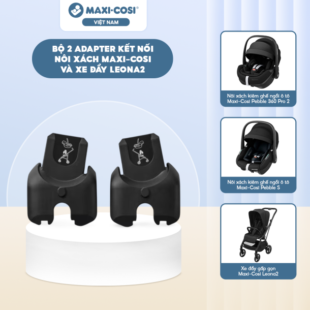 Bộ 2 Adapter Kết Nối Nôi Xách Maxi-Cosi Và Xe Đẩy Leona2