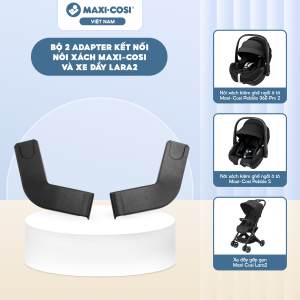 bo 2 adapter ket noi noi xach maxi cosi voi xe ay lara2
