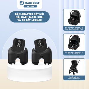 bo 2 adapter ket noi noi xach maxi cosi va xe ay leona2